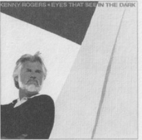 Kenny Rogers — Eyes That See in the Dark