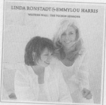 Linda Ronstadt & Emmylou Harris — Western Wall: The Tucson Sessions