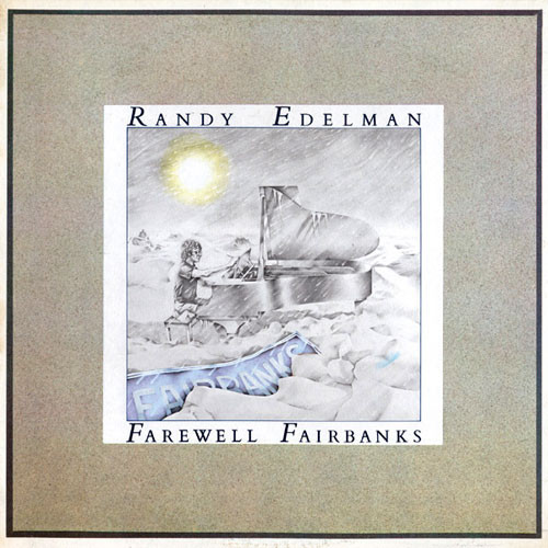 Randy Edelman — Farewell Fairbanks