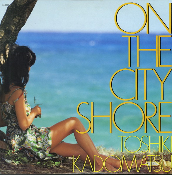 Toshiki Kadomatsu — ON THE CITY SHORE album cover